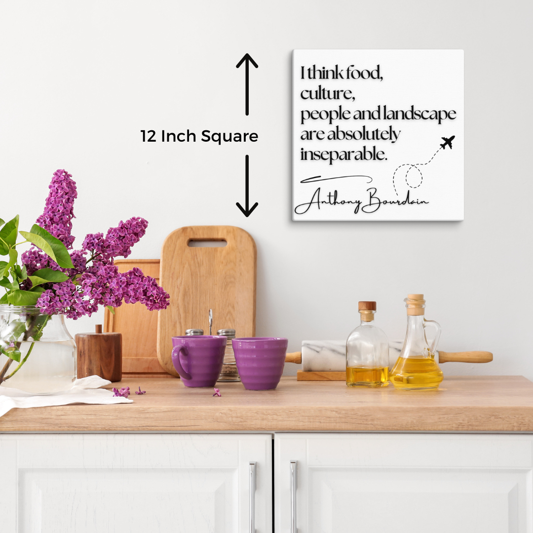 Anthony Bourdain Food Culture Famous Quote Canvas, Wall Art Decor, Gifts for Home, Canvas Art, Canvas Wall Art, Food Art, Unique Gift