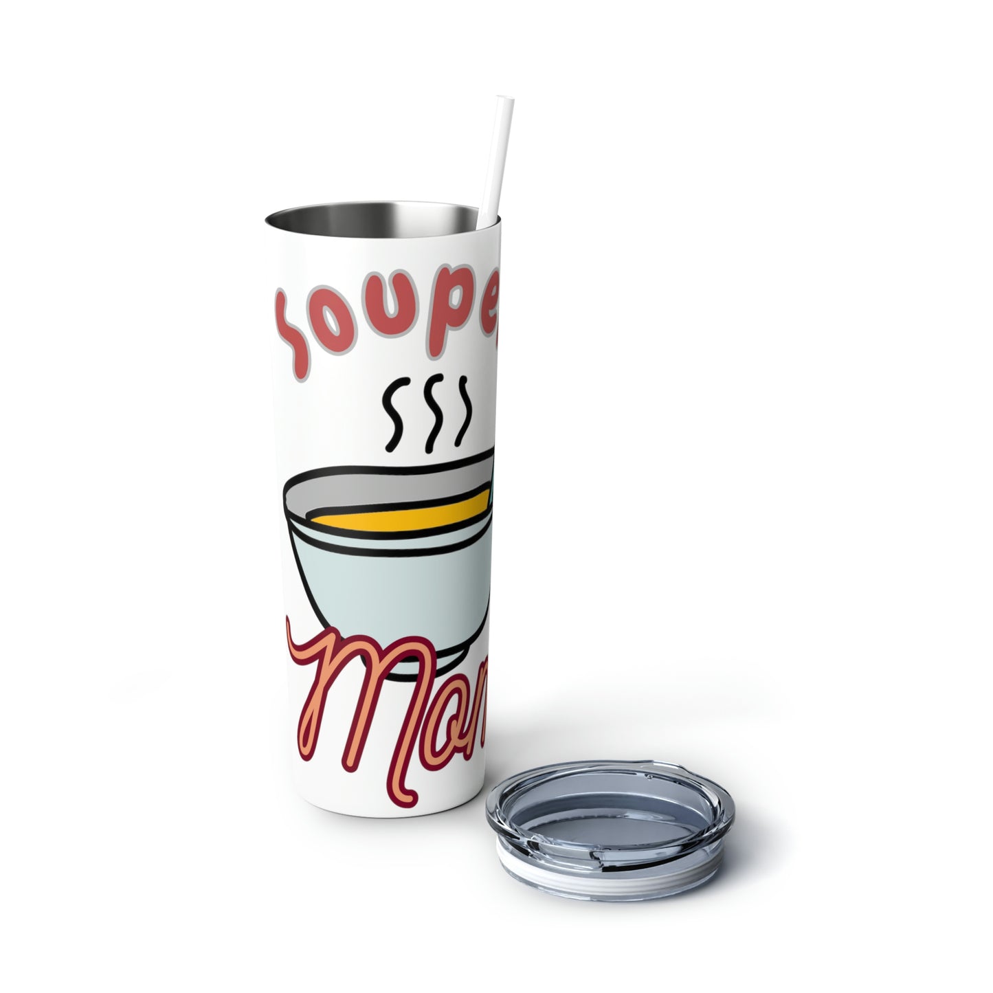 Souper Mom Skinny Steel Tumbler with Straw, 20oz