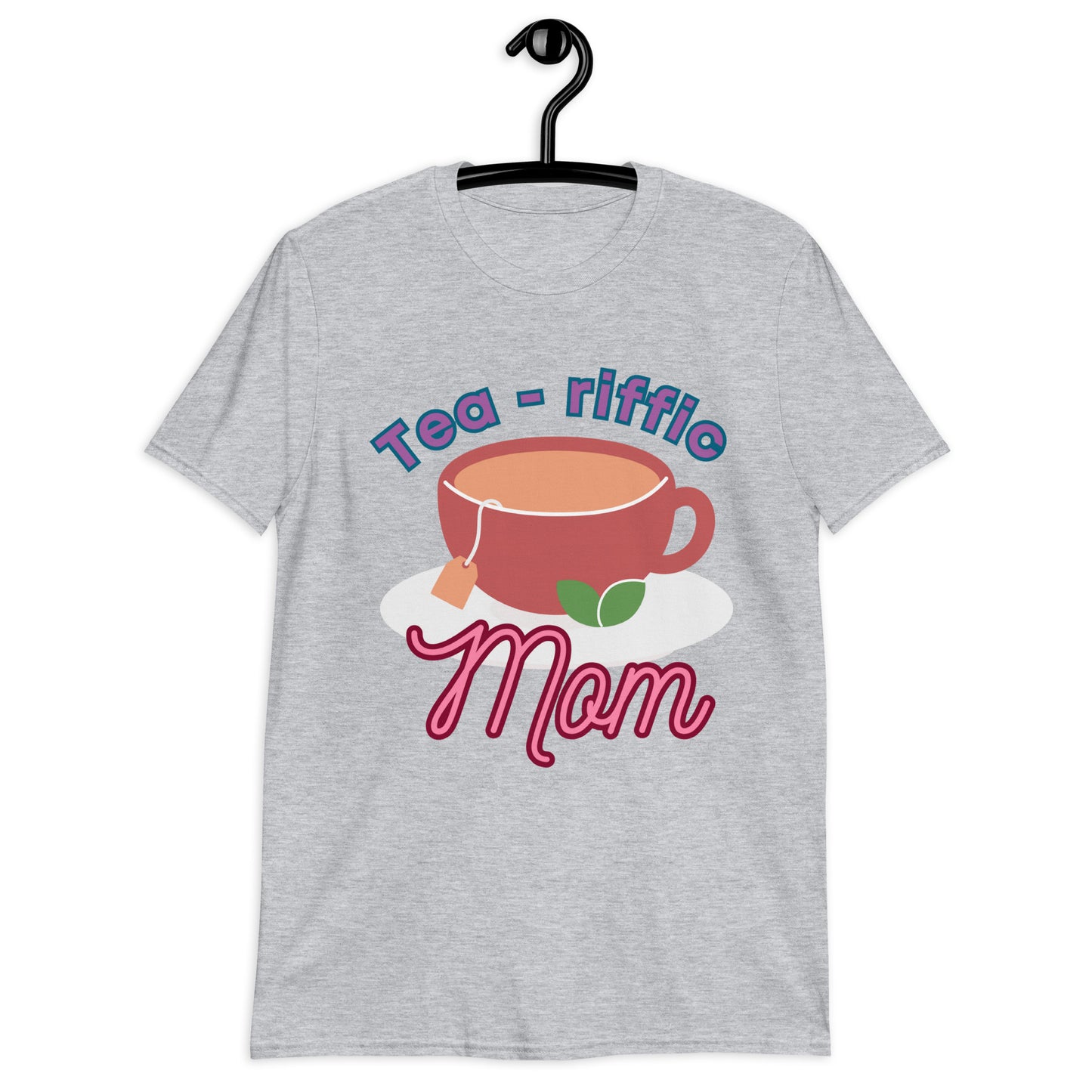 TEA-RIFFIC Mom T-Shirt