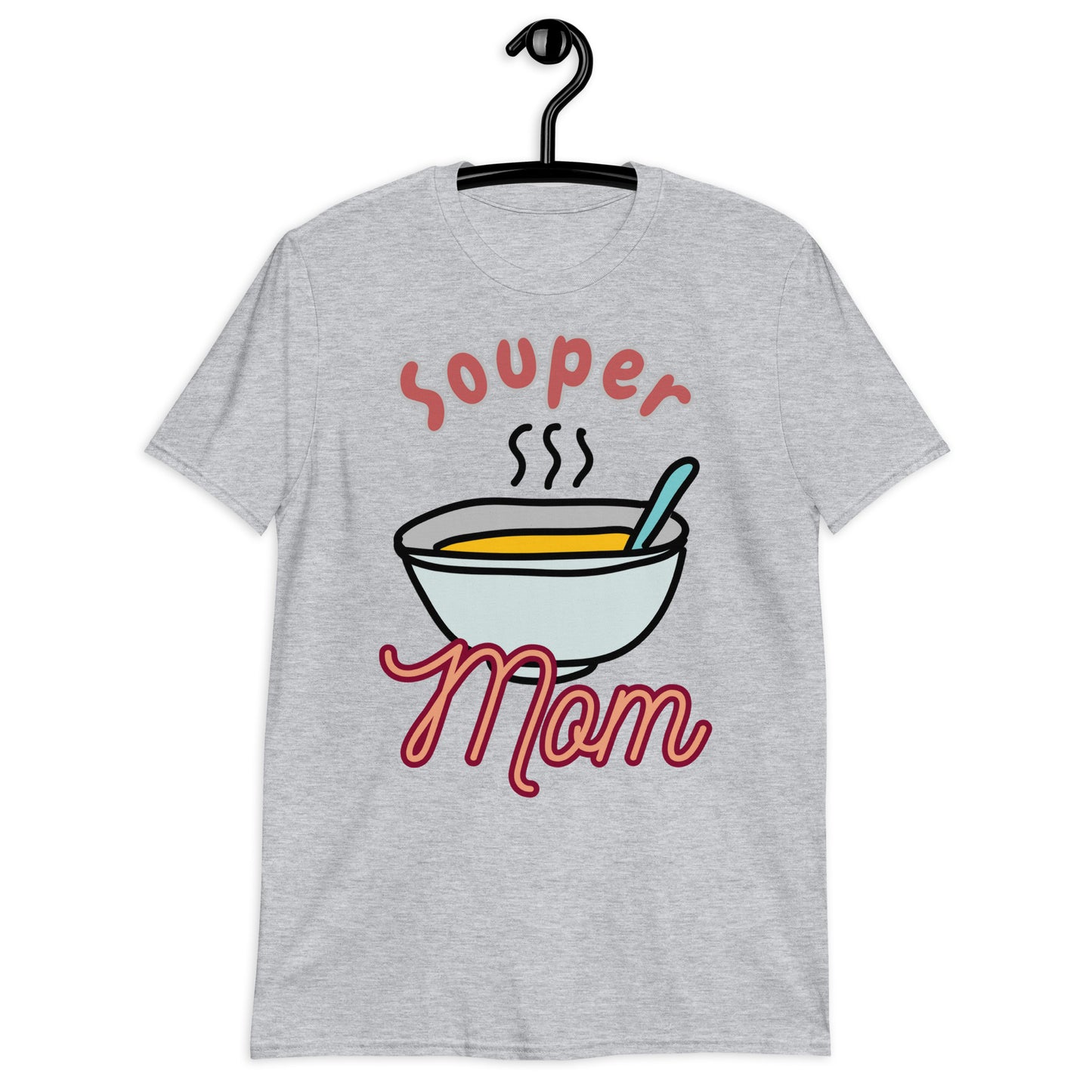 SOUPER Mom T-Shirt