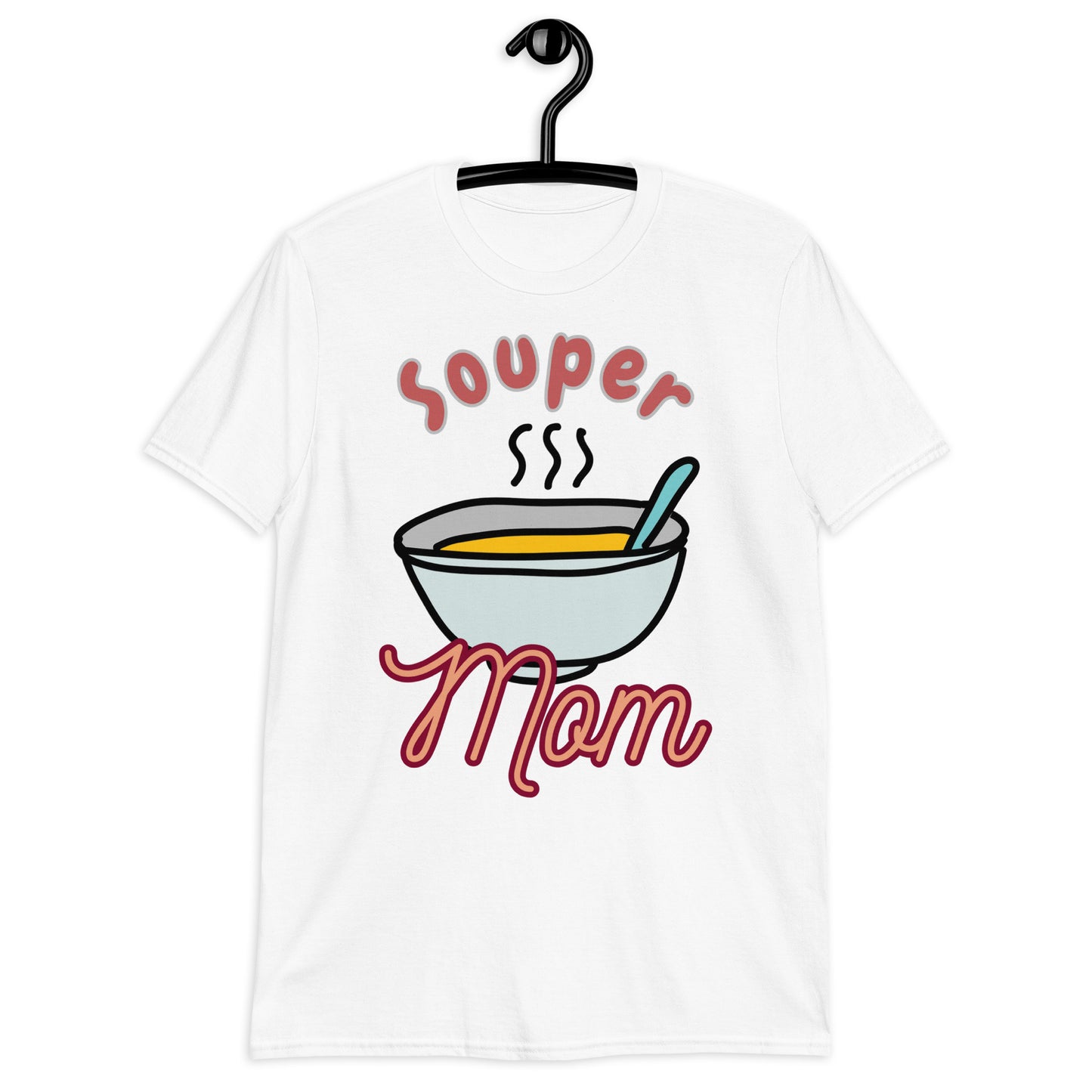 SOUPER Mom T-Shirt