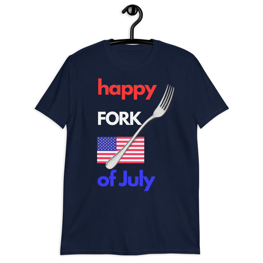 Happy FORK of July Patriotic Short-Sleeve Unisex T-Shirt
