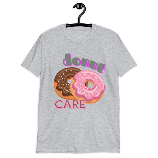 Donut Care Short-Sleeve Unisex T-Shirt